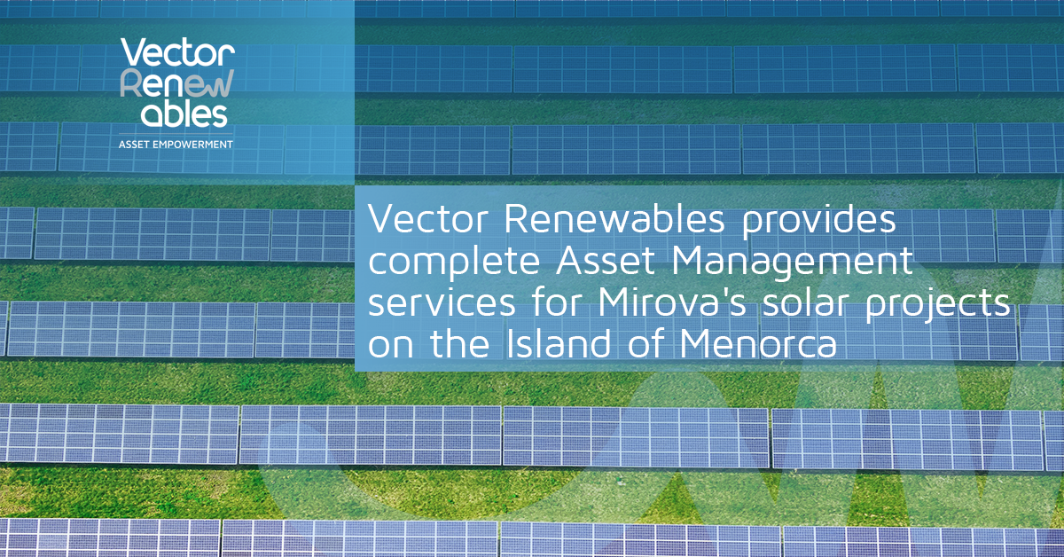 vector-renewables-asset-magement-services-for-mirova-solar-projects-in-menorca