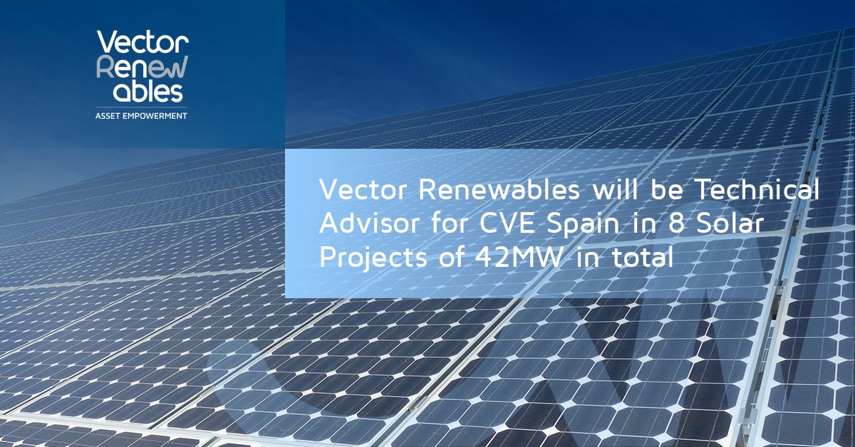 Vector Renewables will be Technical Advisor for CVE Spain in 8 Solar Projects of 42MW in total