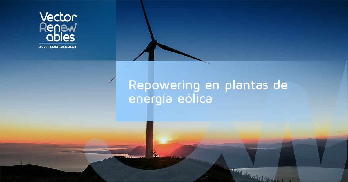 Repowering en plantas de energía eólica